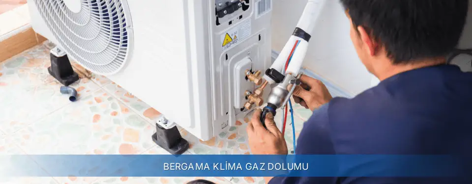 Bergama İlçemi General Electric Klima Gaz Dolumu