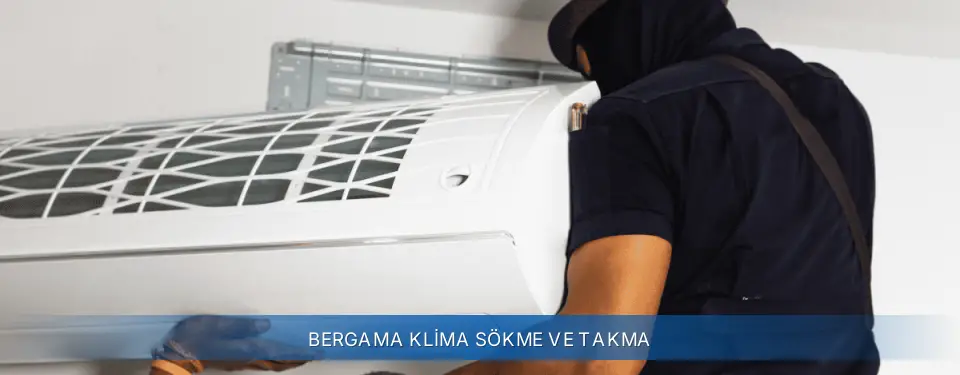 Bergama İlçemi General Electric Klima Sökme ve Takma